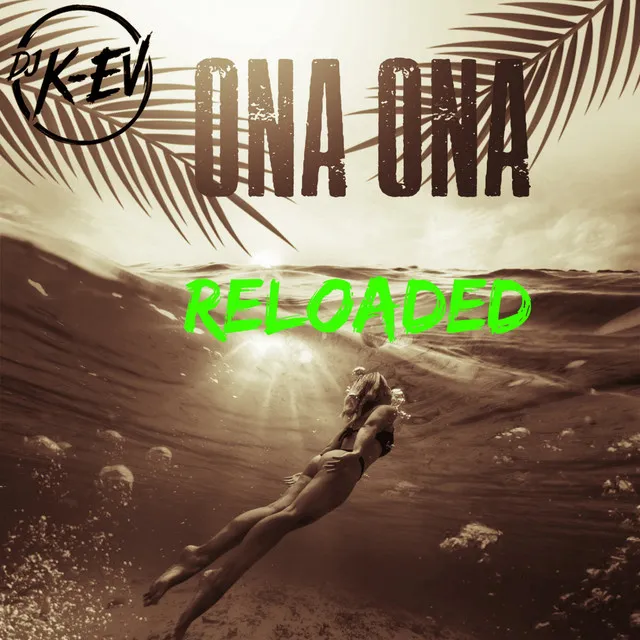 Ona Ona (Reloaded)