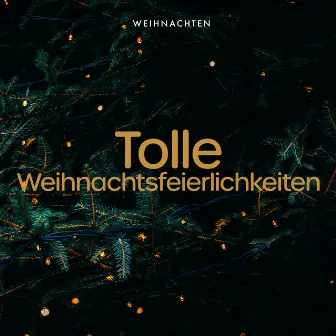 Tolle Weihnachtsfeierlichkeiten by Weihnachten