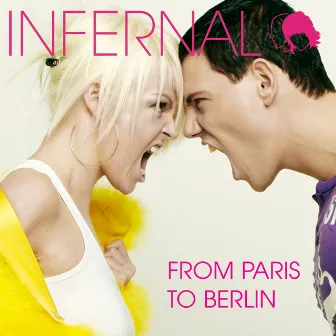 From Paris to Berlin by Infernal