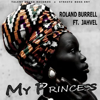 My Princess by Roland Burrell