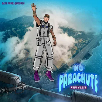 No Parachute by Nova Coast