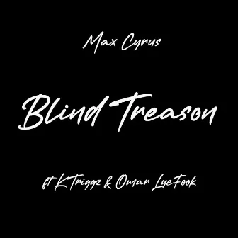 Blind Treason by Max Cyrus