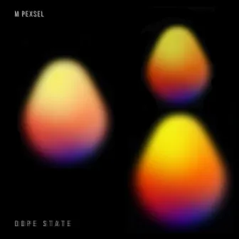 Dope State by M Pexsel