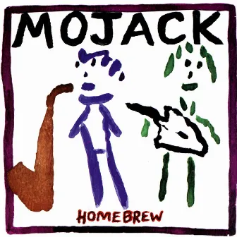 Home Brew by Mojack