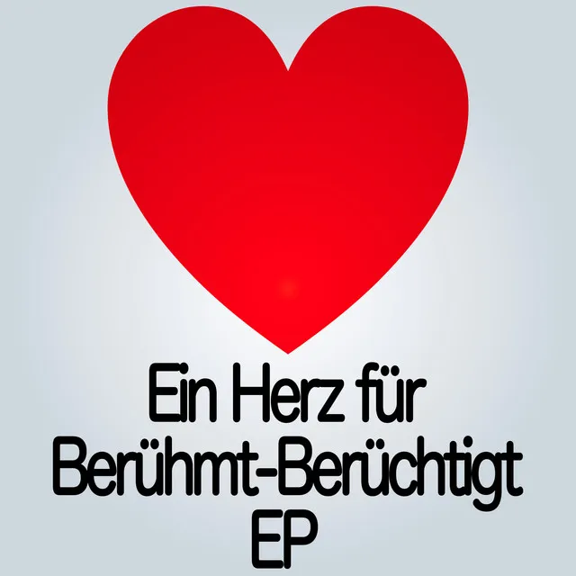 Berühmt Berüchtigt