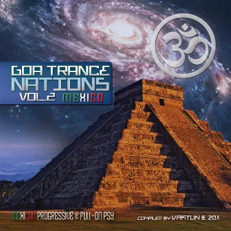 Goa Trance Nations, Vol. 2 (Progressive & Fullon Mexico by Vaktun & 20x) by 20x