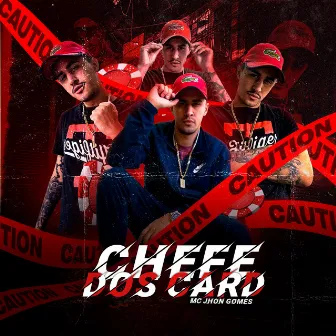 Chefe dos Card by Mc Jhon Gomes