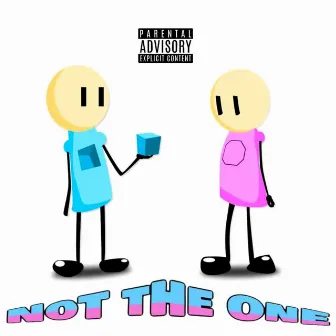 Not The One by R. Gonzo