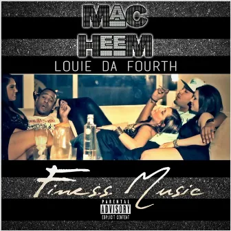 Finess Music by Louie da Fourth