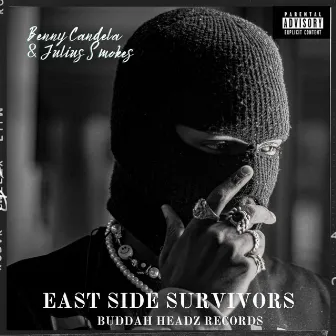 Eastside Survivors by Julius Smokes