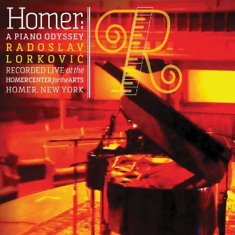 Homer: A Piano Odyssey (Live) by Radoslav Lorkovic