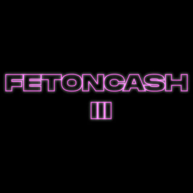 FETONCASH III