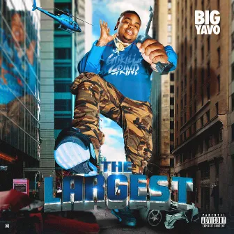 The Largest by Big Yavo