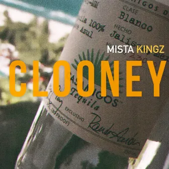 Clooney (Radio Edit) by Mista Kingz