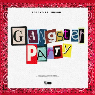 Gangster Party by Roscko