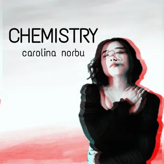 Chemistry by Carolina Norbu