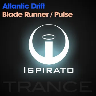 Blade Runner / Pulse by Atlantic Drift