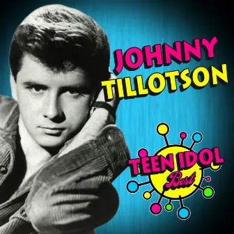 Teen Idol Best by Johnny Tillotson