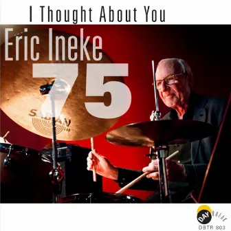 I Thought About You by Eric Ineke