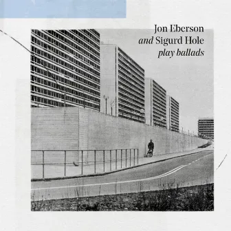 Jon Eberson and Sigurd Hole Play Ballads by Sigurd Hole