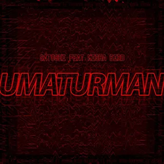 UMATURMAN by MAHAYA