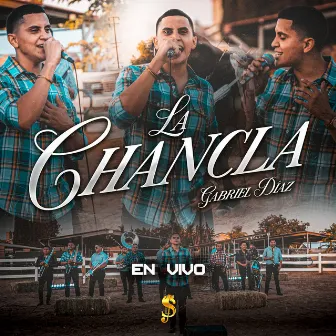 La Chancla (En Vivo) by Gabriel Diaz