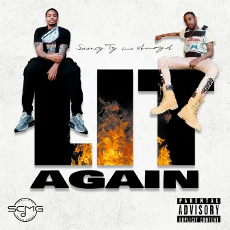 Lit Again by Saucy Ty