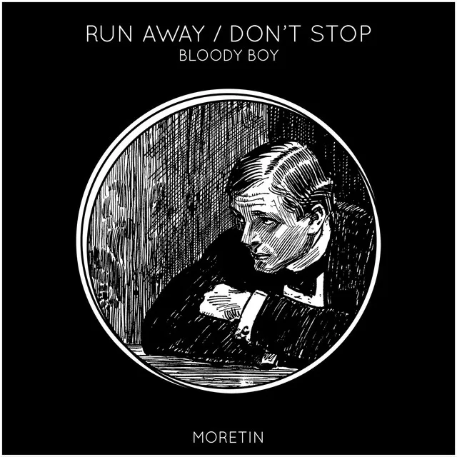 Run Away / Don't Stop