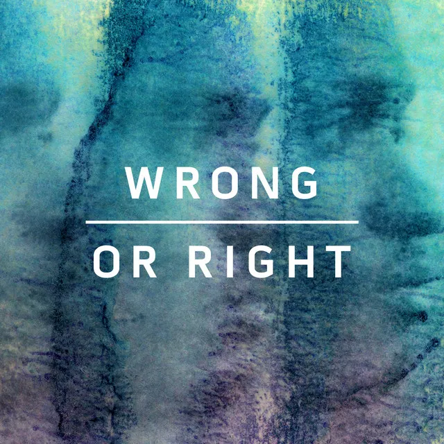 Wrong or Right - Ben Pearce Remix