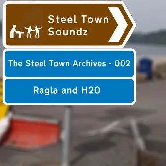 The Steel Town Archives - 002 by H20