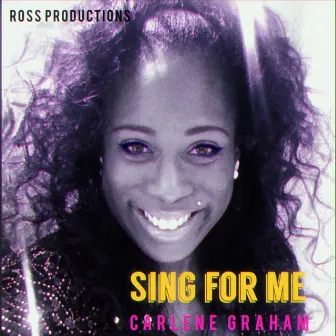 Sing for Me by Carlene Graham