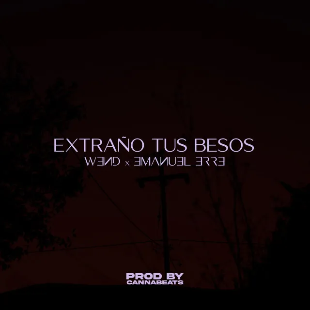 Extraño tus besos