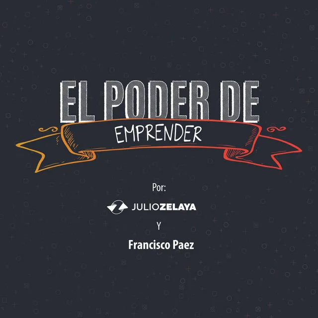 El Poder de Emprender