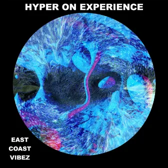 East Coast Vibez by Hyper On Experience