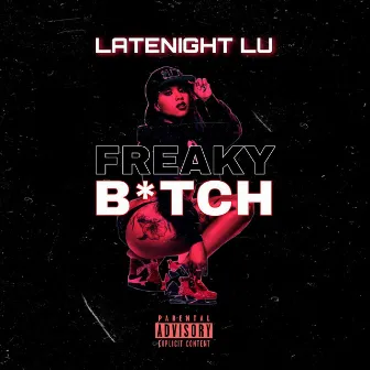 Freaky Bitch by Latenight Lu