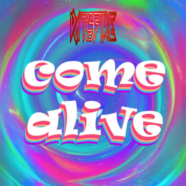 Come Alive