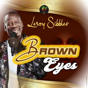 Brown Eyes by Leroy Sibbles