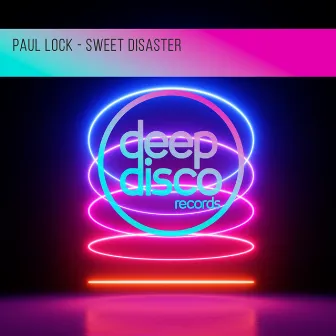 Sweet Disaster by Paul Lock