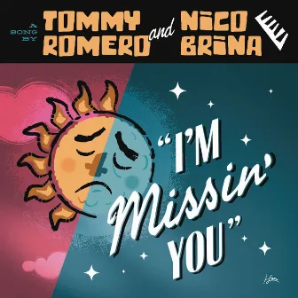 I'm Missin' You by Tommy Romero