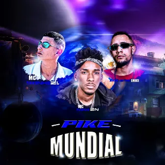 Pike Mundial by Mc Tavinho ZL