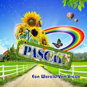 Een Wereld Van Vrede by Pascal