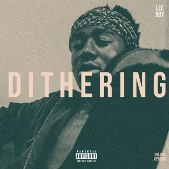 Dithering (Deluxe) by LeEbOy