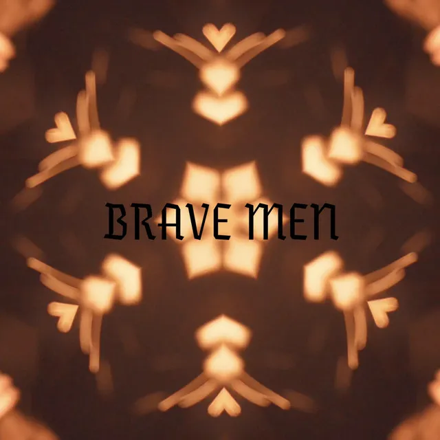 Brave Men