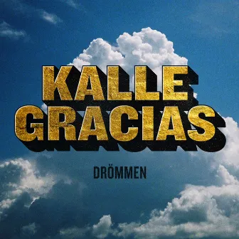 Drömmen by Kalle Gracias