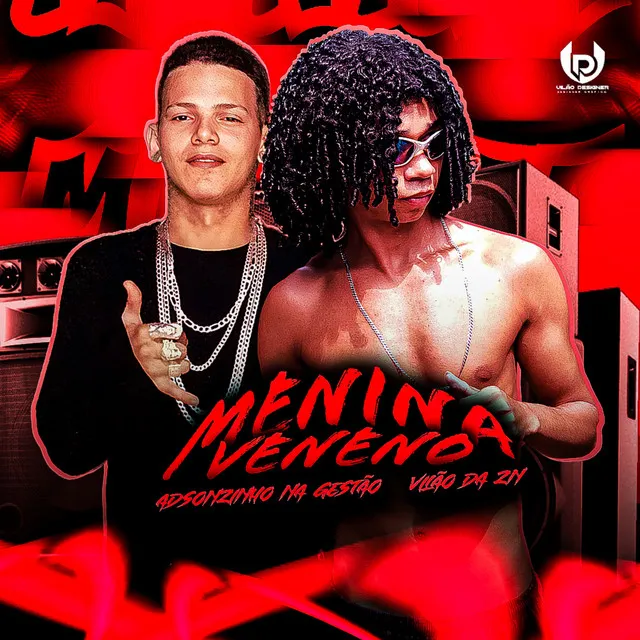 Menina Veneno (feat. Pestinha No Beat)