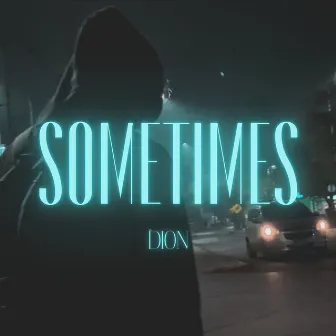 Sometimes by Dion