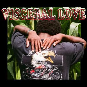 VISCERAL LOVE by Spencer.