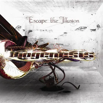 Escape The Illusion by BioGenesis