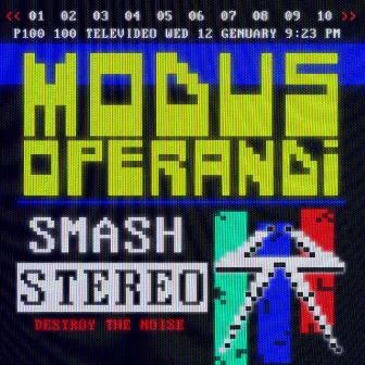 Modus Operandi by Smash Stereo