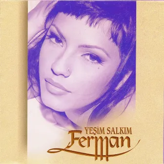 Ferman by Yeşim Salkım